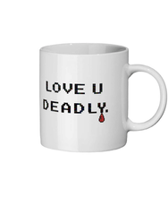 Load image into Gallery viewer, LOVE U DEADLY - Magic Mug